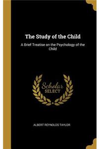 The Study of the Child