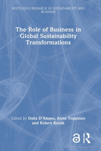 Role of Business in Global Sustainability Transformations