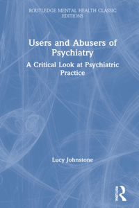 Users and Abusers of Psychiatry