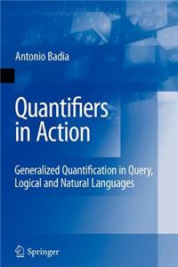Quantifiers in Action