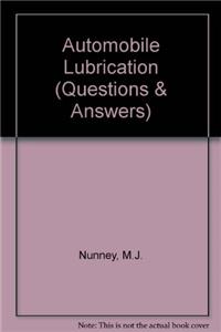 Automobile Lubrication (Questions & Answers)