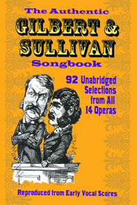 Authentic Gilbert & Sullivan Songbook