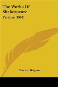 Works Of Shakespeare: Pericles (1907)