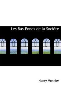 Les Bas-Fonds de La Sociacte