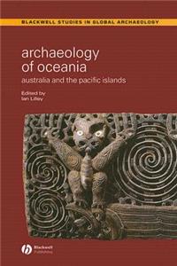 Archaeology of Oceania: Australia and the Pacific Islands