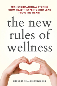 New Rules Of Wellness