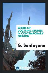 Winds of Doctrine: Studies in Contemporary Opinion