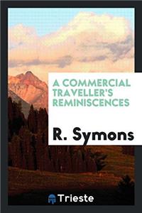 A commercial traveller's reminiscences