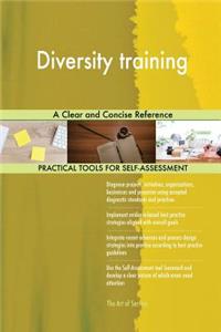 Diversity training A Clear and Concise Reference
