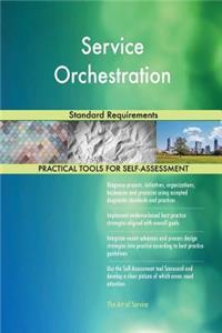 Service Orchestration Standard Requirements