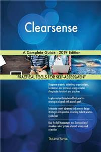 Clearsense A Complete Guide - 2019 Edition