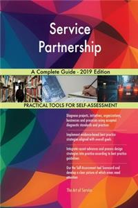 Service Partnership A Complete Guide - 2019 Edition