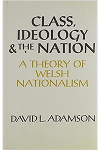 Class, Ideology and the Nation