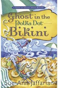 Ghost in the Polka Dot Bikini