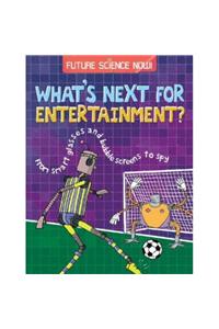 Future Science Now!: Entertainment
