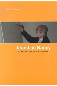 Jean-Luc Nancy and the Future of Philosophy