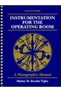 Instrumentation for the Operating Room: A Photographic Manual