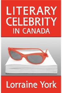Literary Celebrity in Canada