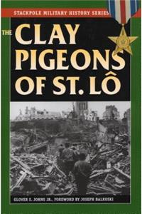 Clay Pigeons of St. Lo