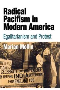 Radical Pacifism in Modern America