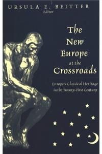 New Europe at the Crossroads