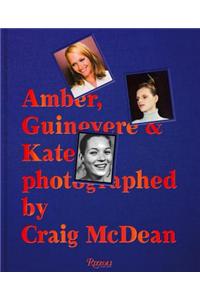 Amber, Guinevere, and Kate Photographed by Craig McDean, 1993-2005