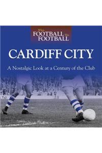 When Football Was Football: Cardiff