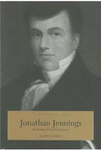 Jonathan Jennings: Indiana's First Governor