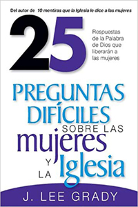 25 Preguntas Dificiles Sobre La Mujer Y La Iglesia