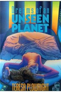 Dreams of an Unseen Planet