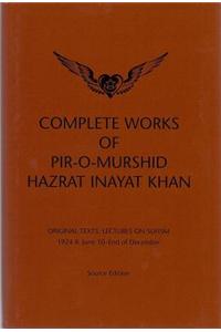 Complete Works of Pir-O-Murshid Hazrat Inayat Khan