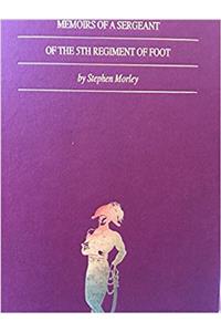 Memoirs of a Sergeant of the 5th Regt