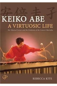 Keiko Abe -- A Virtuosic Life