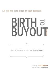 Birth to Buyout