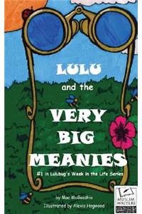 Lulu and the Very Big Meanies