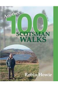 Another 100 Scotsman Walks