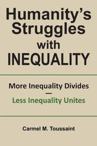 Humanity's Struggles with Inequality.