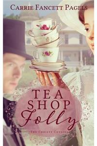 Tea Shop Folly