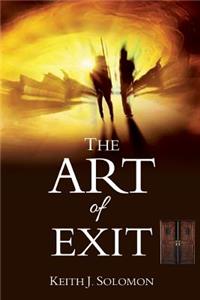 The Art of Exit