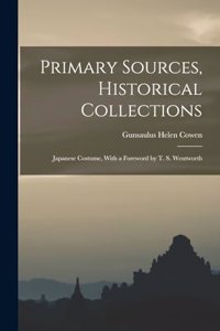 Primary Sources, Historical Collections