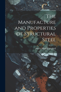 Manufacture and Properties of Structural Steel