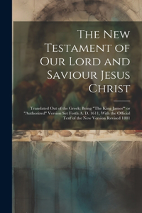 New Testament of Our Lord and Saviour Jesus Christ
