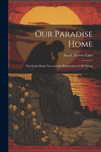 Our Paradise Home