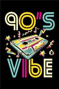 90's Vibe