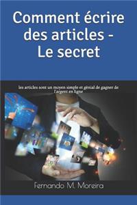 Comment écrire des articles - Le secret