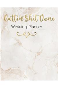 Gettin Shit Done Wedding Planner