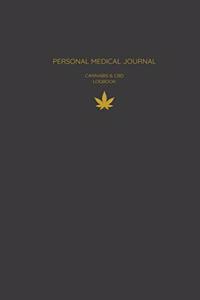 Personal Medical Journal Cannabis & CBD Logbook