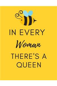 In Every Woman There's a Queen