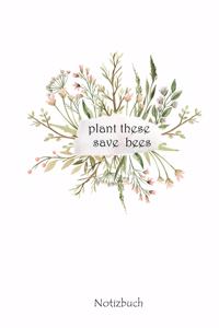 Plant These Save Bees