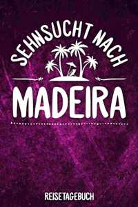 Sehnsucht nach Madeira Reisetagebuch
